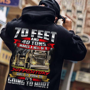 70 Feet And 40 Tons Makes A Hell Of A Suppository Trucker Shirts