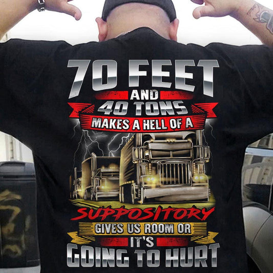 70 pies y 40 toneladas hacen un supositorio increíble Camisetas de camionero