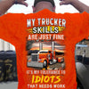 Trucker Red Shirt Men Women, My Skills Are Fine Funny