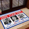 Wipe Your Feet Here Doormat For Donald Trump'fan