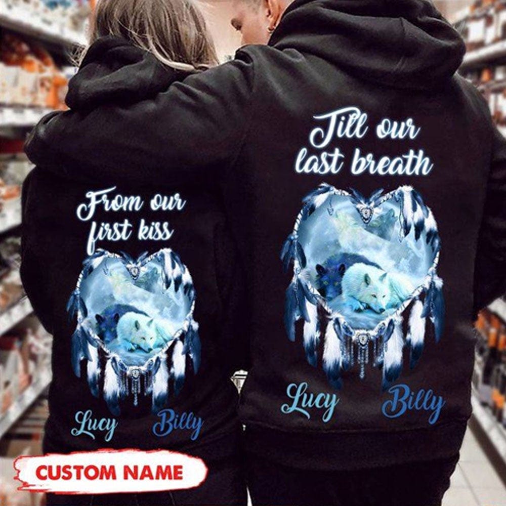 Desde nuestro primer beso hasta nuestro último aliento Camisetas de pareja de San Valentín personalizadas con diseño de lobo
