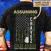 Assuming I'm Just An Old Man Was Your First Mistake, Personalized Veteran Shirts