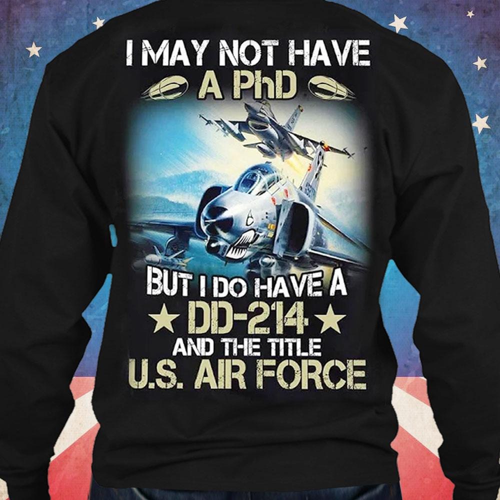 Puede que no tenga un doctorado, pero sí tengo una licencia DD-214 y una camiseta de veterano de la Fuerza Aérea de EE. UU.