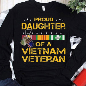 Proud Daughter Of A Vietnam Veteran Shirts