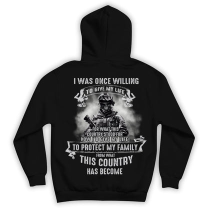 Una vez estuve dispuesto a dar mi vida para proteger a mi familia Camisetas de veteranos