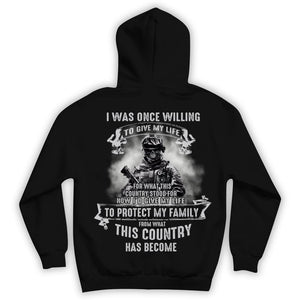 I Was Once Willing To Give My Life To Protect My Family Veteran Shirts