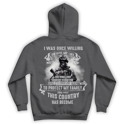 Una vez estuve dispuesto a dar mi vida para proteger a mi familia Camisetas de veteranos