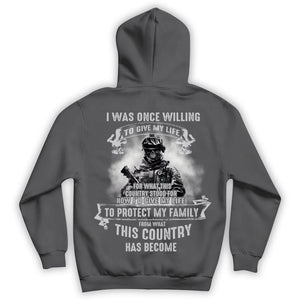 I Was Once Willing To Give My Life To Protect My Family Veteran Shirts