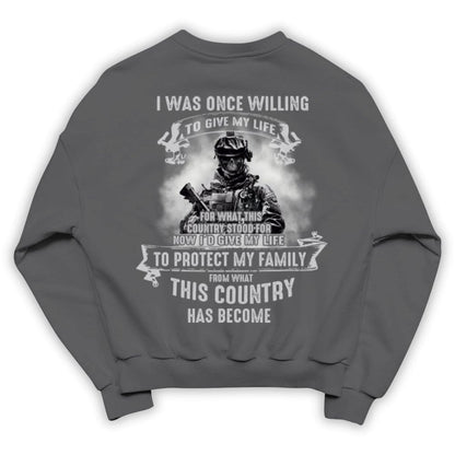 Una vez estuve dispuesto a dar mi vida para proteger a mi familia Camisetas de veteranos