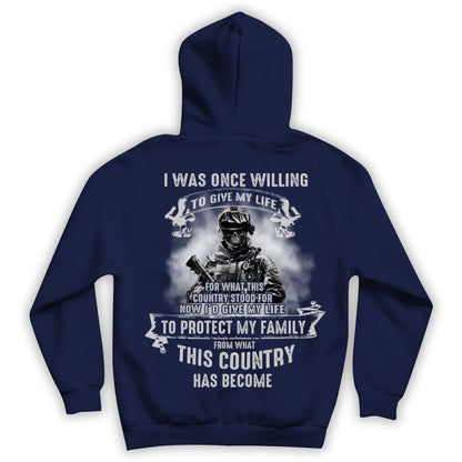 Una vez estuve dispuesto a dar mi vida para proteger a mi familia Camisetas de veteranos