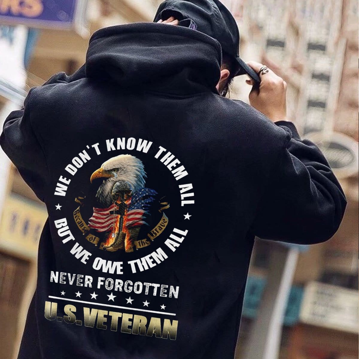 We Don't Know Them All But We Owe Them All Never Forgotten US Veteran Hoodie, Shirts