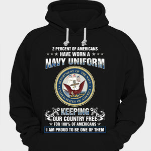 2% Of Americans Have Worn A Navy Uniform Keeping Country Free For 100% Veteran Shirts