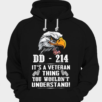 Dd 214 It's A Veteran Thing You Wouldn't Understand Shirts