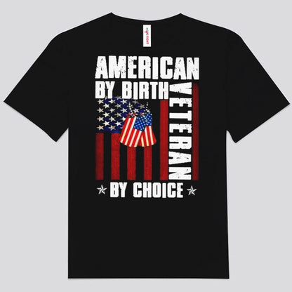 Camisetas de "estadounidense por nacimiento, veterano por elección"