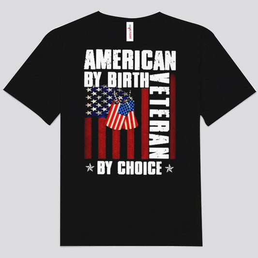 Camisetas de "estadounidense por nacimiento, veterano por elección"