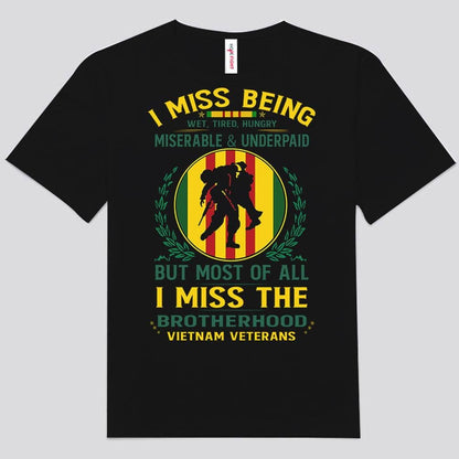 I Miss The Brotherhood Vietnam Veterans Shirts
