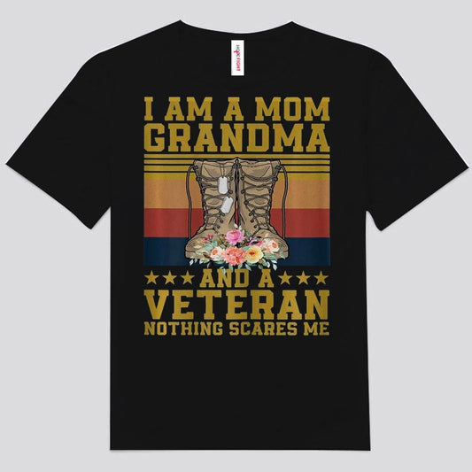 Soy mamá, abuela y veterana. Nada me asusta. Camisetas