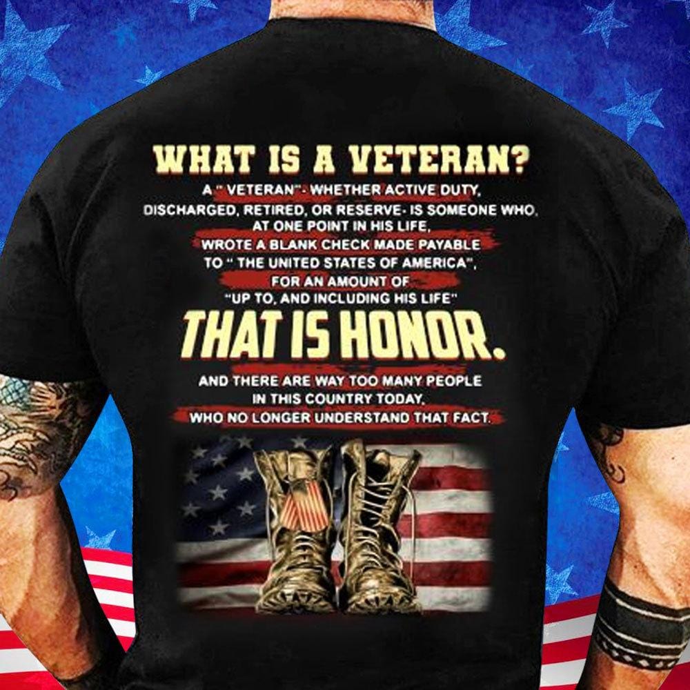 What Is A Veteran? That Is Honor Shirts