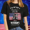 I'm Not Just A Daddy's Little Girl, I'm A Veteran Daughter Shirts