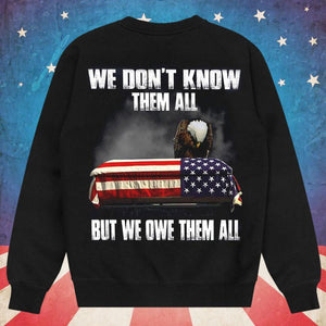 We Don't Know Them All But We Owe Them All, Veteran Shirts