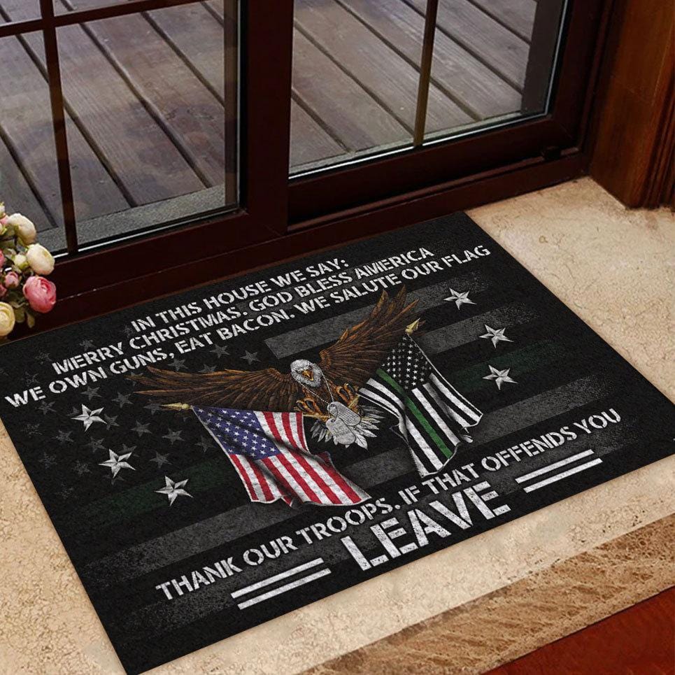 Thank Our Troops If That Offends You Leave Veteran Doormat