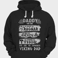 Daddy You Are My Favourite Viking Dad Shirts