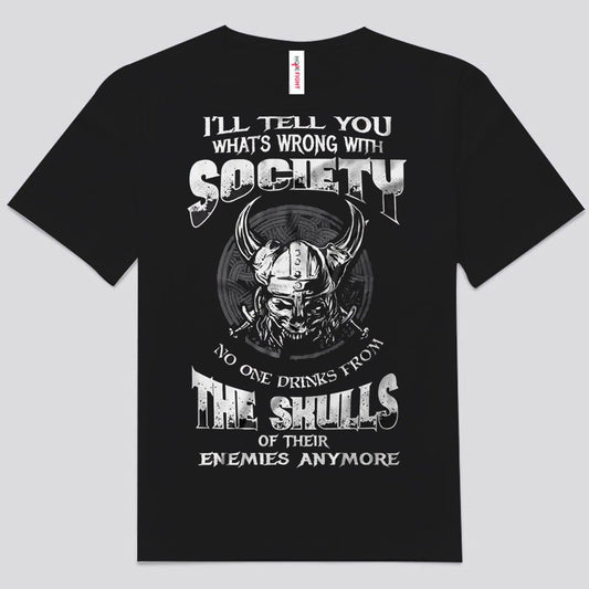 Te diré lo que está mal con la sociedad Las camisetas vikingas con calaveras