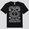 I Am A Man Of The Norse I Fear Odin And My Wife Viking Shirts