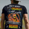 Don't Worry Mr Engineer I'll Make It Work Save Your Job, Welder Shirt