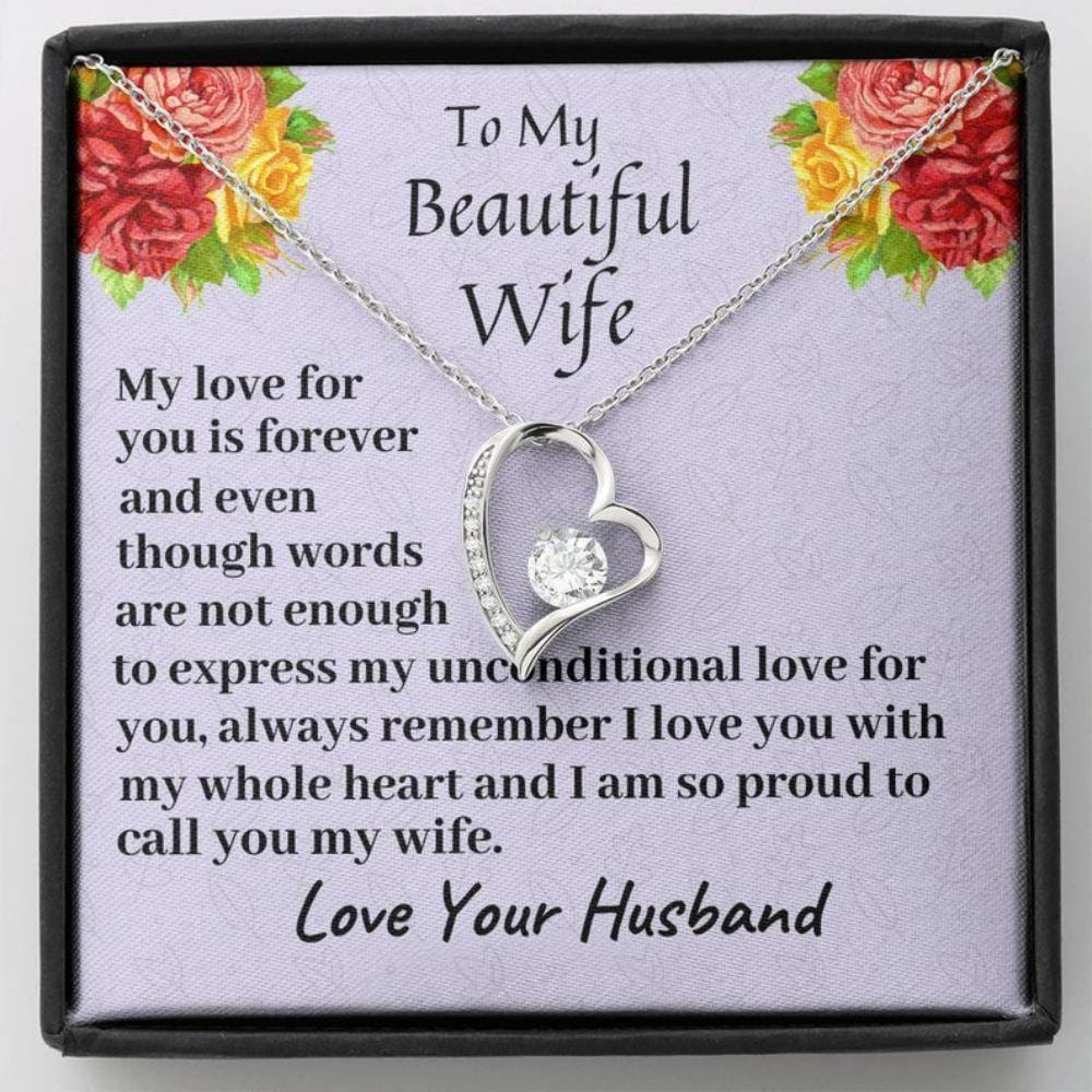 To My Beautiful Wife Necklace From Husband - My Love For You Is Forever And Even Though Words Are Not Enough To Express