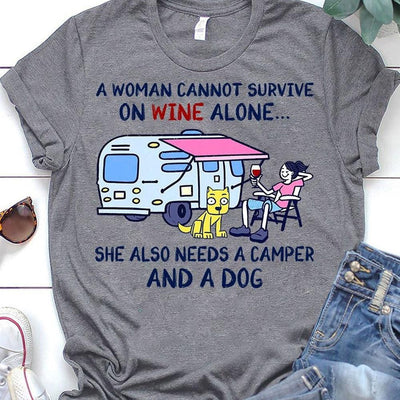 Camping Shirts Womens, A Woman Cannot Survive On Wine Alone She Needs Camper And Dog