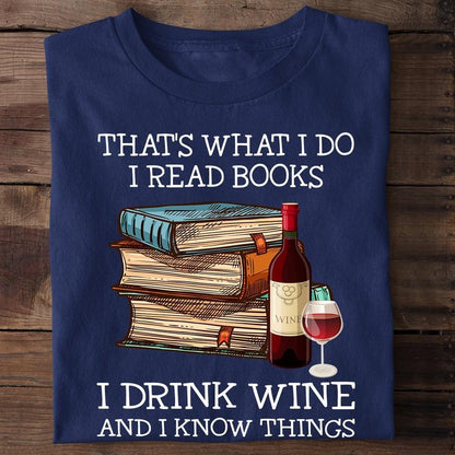 Eso es lo que hago Leo libros Bebo vino Sé cosas Camisetas