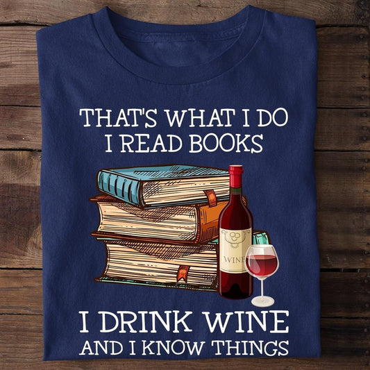 Eso es lo que hago Leo libros Bebo vino Sé cosas Camisetas
