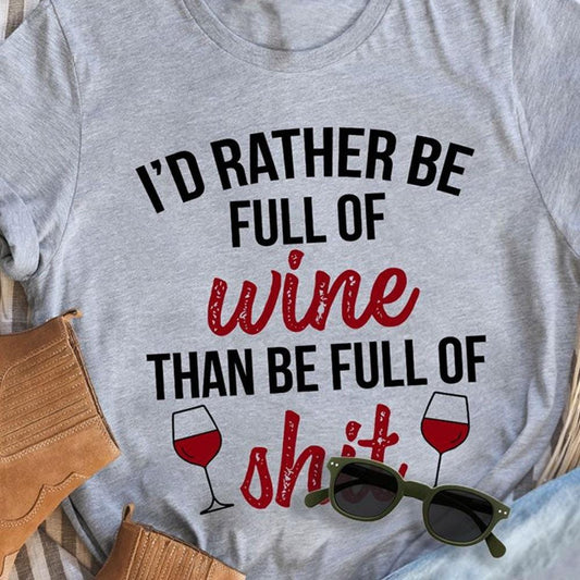 Prefiero estar lleno de vino que lleno de mierda, Camisetas de vino