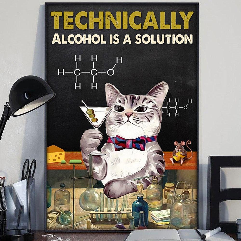 Technically Alcohol Is A Solution With Cat, Wine Poster, Canvas