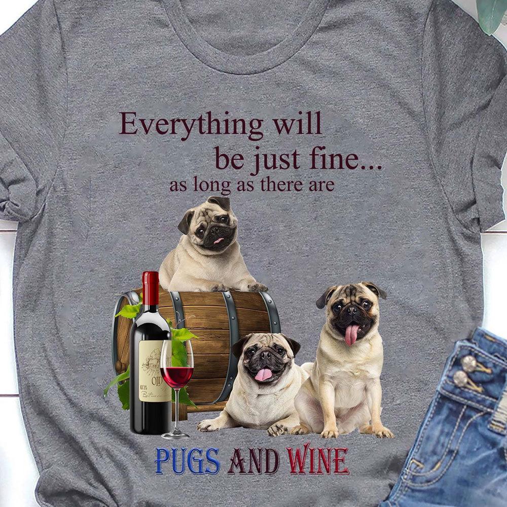 Todo estará bien mientras haya carlinos y vino, camisetas de vino