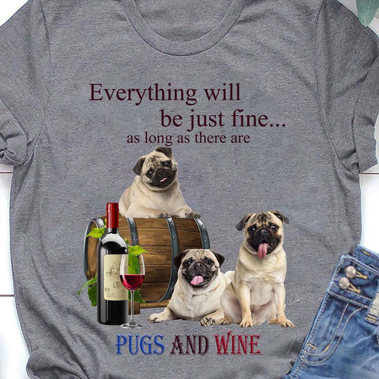 Todo estará bien mientras haya carlinos y vino, camisetas de vino