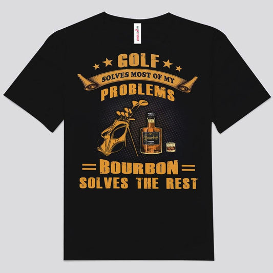 El golf resuelve la mayoría de mis problemas El bourbon resuelve el resto Camisetas de vino