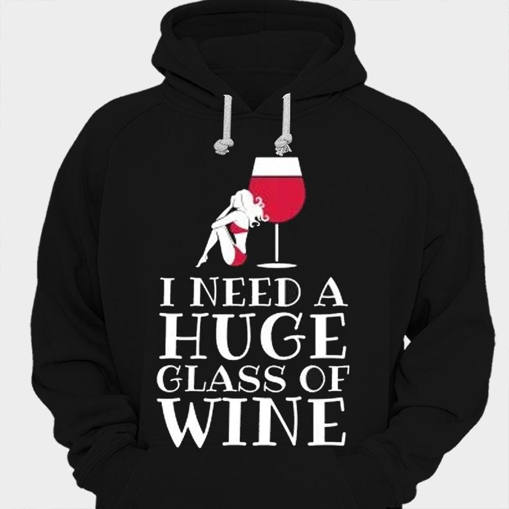 Necesito una copa de vino enorme Camisetas