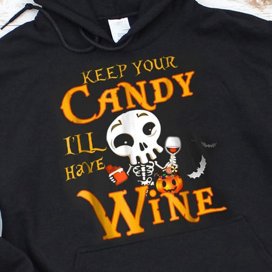 Quédate con tus dulces, yo tomaré vino, camisetas de Halloween