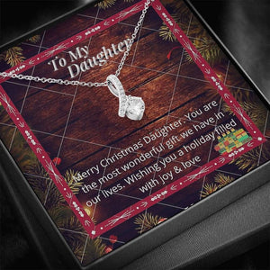 Christmas Alluring Beauty Necklace Gift For Daughter - You Are The Most Wonderful Gift We Have In Our Lives