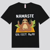 Namaste Six Feet Away Sloth Yoga Shirt