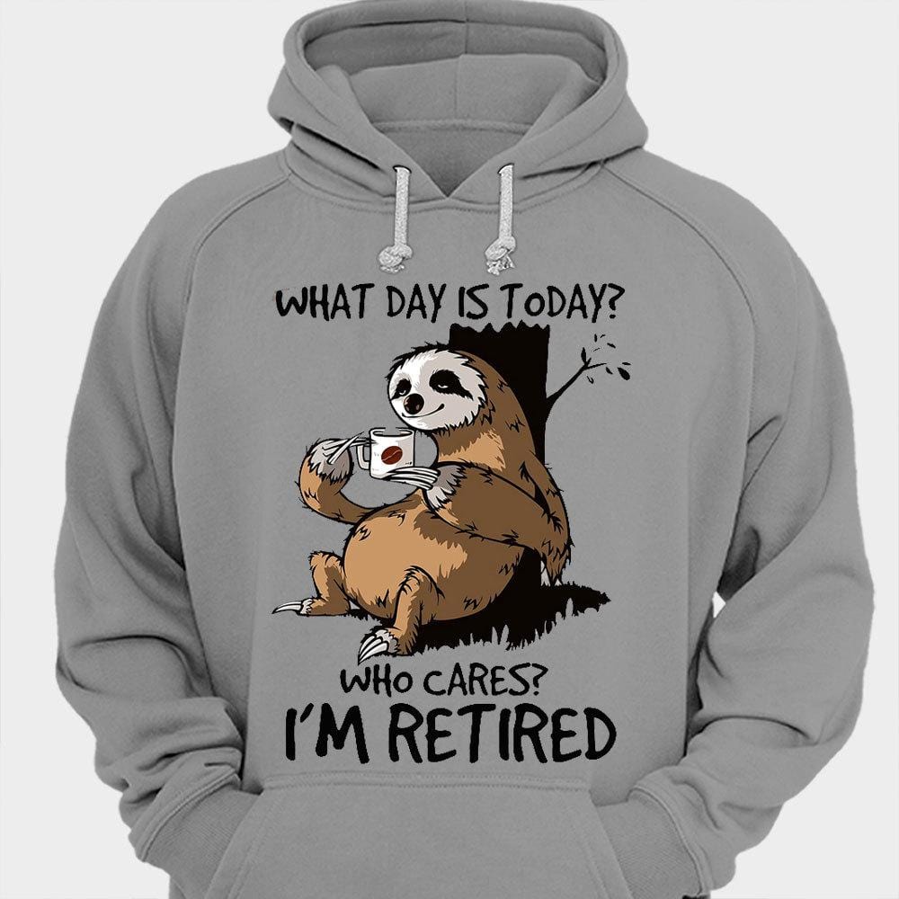 ¿Qué día es hoy? ¿A quién le importa? Soy un perezoso jubilado. Camisetas