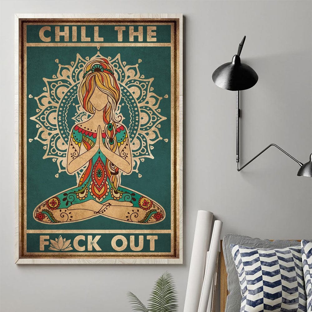 Chill The Fxck Out Vintage Yoga Poster, Canvas